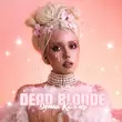 Dead Blonde от Детка Киллер