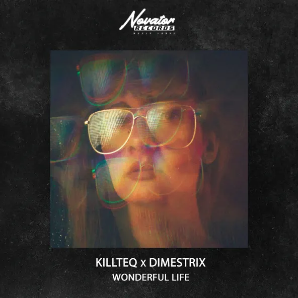 Музика Killteq - Wonderful Life (feat. Dimestrix)