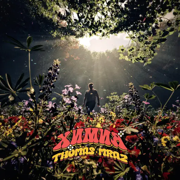 Музика Thomas Mraz - Химия