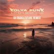 Kolya Funk от А На Море Белый Песок (A -Traxx Future Edit)