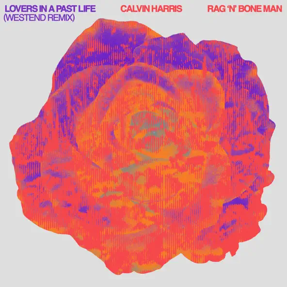 Музика Calvin Harris & Rag'n'Bone Man - Lovers In A Past Life (Westend Remix)