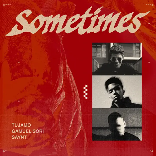 Музика Tujamo - Sometimes (feat. Gamuel Sori & Saynt)