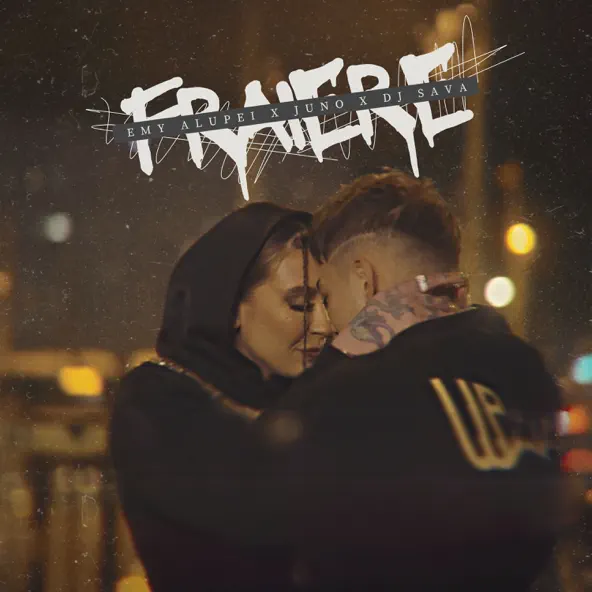 Музика Emy Alupei - Fraiere (feat. Juno & DJ Sava)