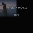 T-Fest от Uleti (feat. Micaele)