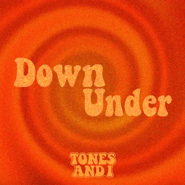 Музика Tones And I - Down Under