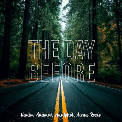 Музика Vadim Adamov - The Day Before (feat. Hardphol & Alena Roxis)