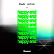 Dawilk от Happy End (feat. Phil's Ok.)
