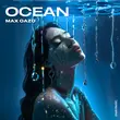 Max Oazo от Ocean