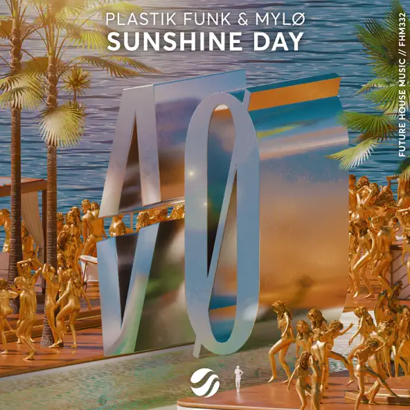 Музика Plastik Funk - Sunshine Day (feat. Mylo)