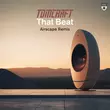 Tomcraft от That Beat (Airscape Remix)