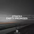 Otnicka от Empty Promises