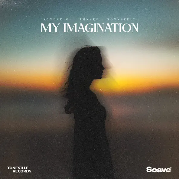 Музика Sander W & Thnked feat. Sönnefelt - My Imagination (Original Mix)