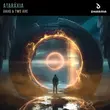 Daho & Two Are от Atarа́xia (Extended Mix)