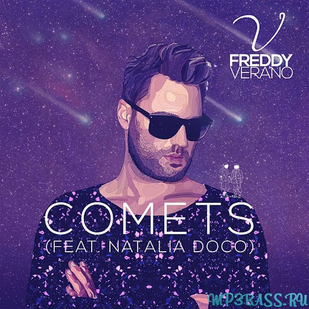 Музика Freddy Verano - Comets feat Natalia Doco (Danielle Diaz Remix)
