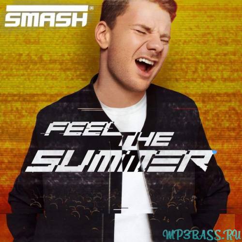 DJ Smash от Feel The Summer (Radio Edit)
