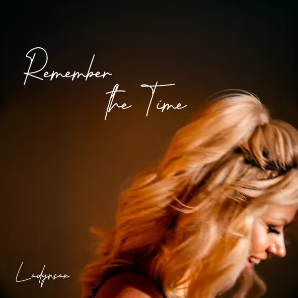 Музика Ladynsax - Remember The Time