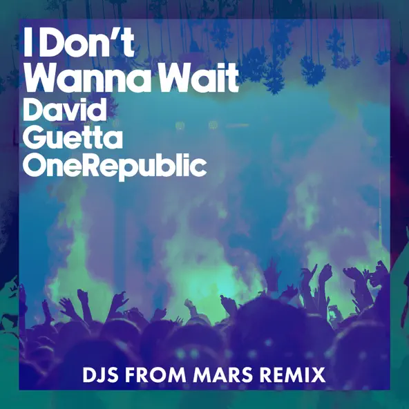 Музика David Guetta & OneRepublic - I Don't Wanna Wait (DJs From Mars Remix)