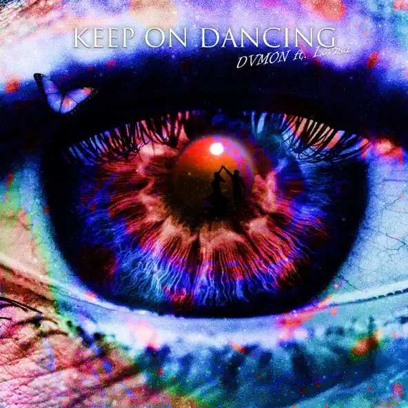 Музика Dvmon - Keep On Dancing (feat. Lovisa)