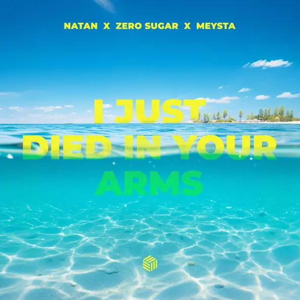 Музика Natan - I Just Died In Your Arms (feat. Zero Sugar & Meysta)