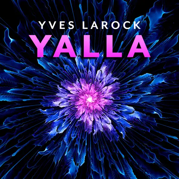 Музика Yves Larock - Yalla