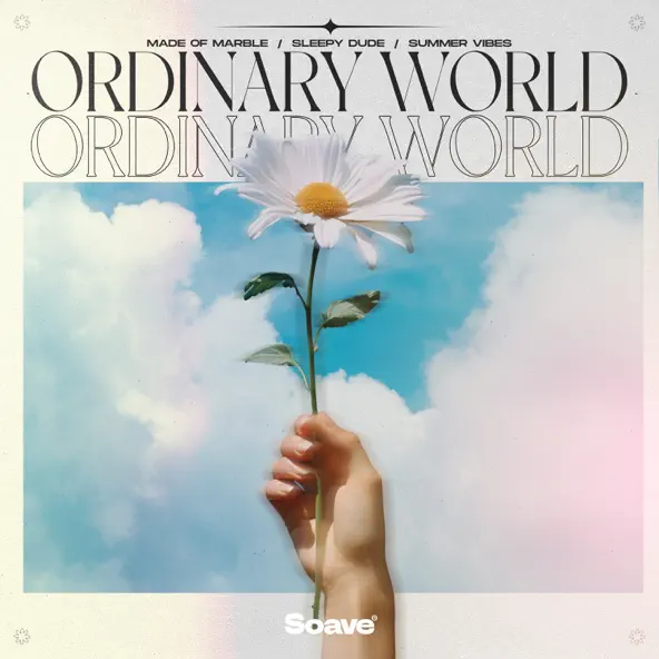 Музика Made Of Marble - Ordinary World (feat. Sleepy Dude & Summer Vibes)