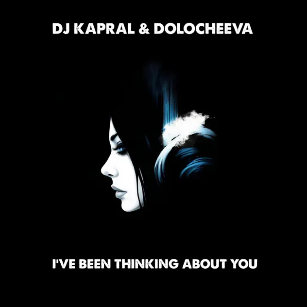 Музика DJ Kapral - I've Been Thinking About You (feat. Dolocheeva)