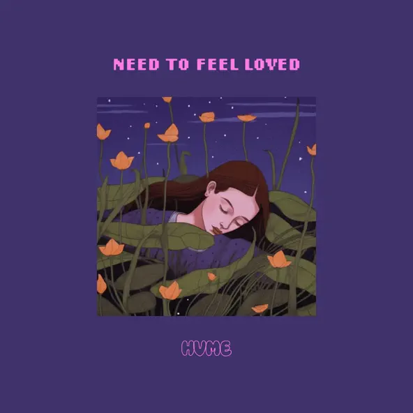 Музика Hvme - Need To Feel Loved