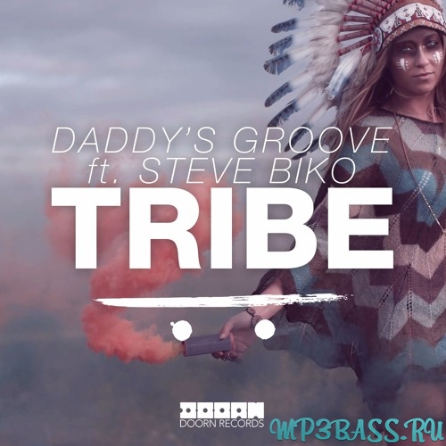 Daddy's Groove feat. Steve Biko от Tribe (Extended Mix)
