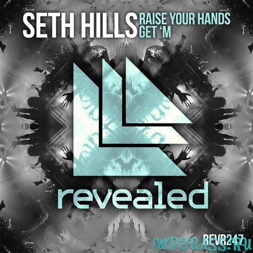 Seth Hills от Raise Your Hands (Extended Mix)