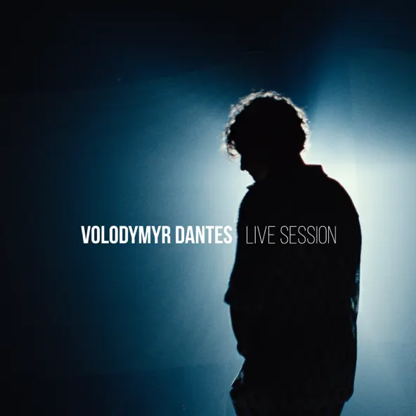 Музика Volodymyr Dantes - Я Залишусь Молодим (Live Session)