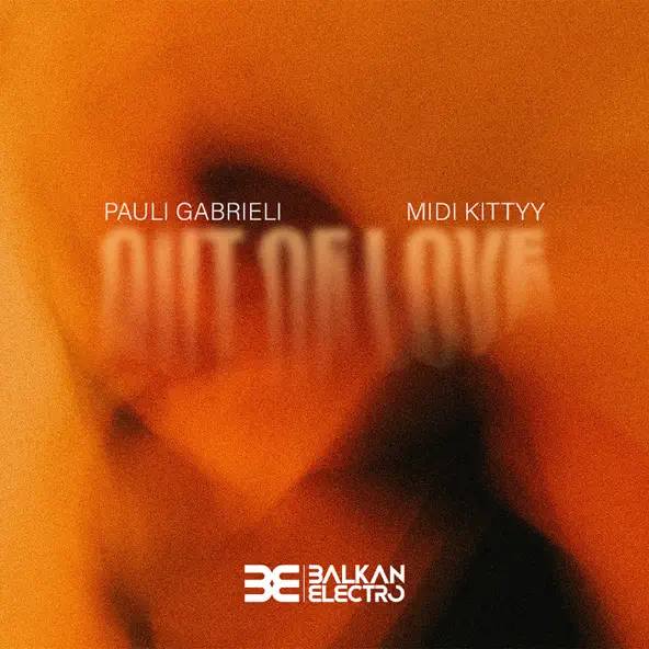 Музика Pauli Gabrieli - Out Of Love (feat. Midi Kittyy)