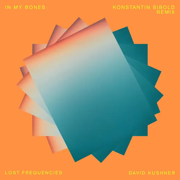 Музика Lost Frequencies & David Kushner - In My Bones (Konstantin Sibold Remix)