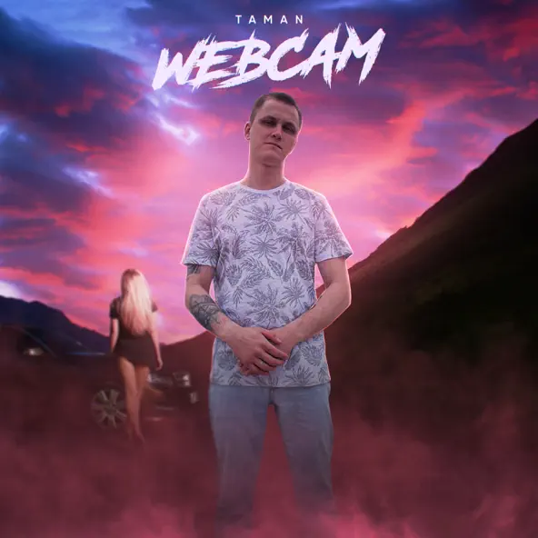 Музика Taman - Webcam