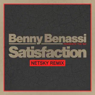 Музика Benny Benassi & The Biz - Satisfaction (Netsky Remix)