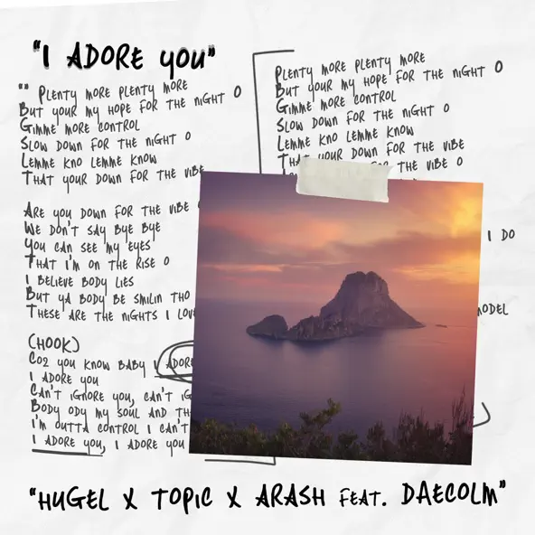 Музика Hugel & Topic - I Adore You (feat. Arash & Daecolm)