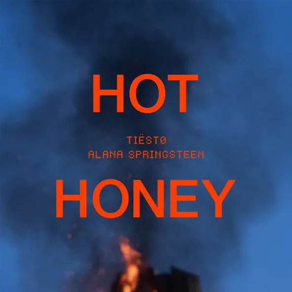 Музика Tiësto - Hot Honey (feat. Alana Springsteen)