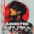 Max Oazo от Addicted To You