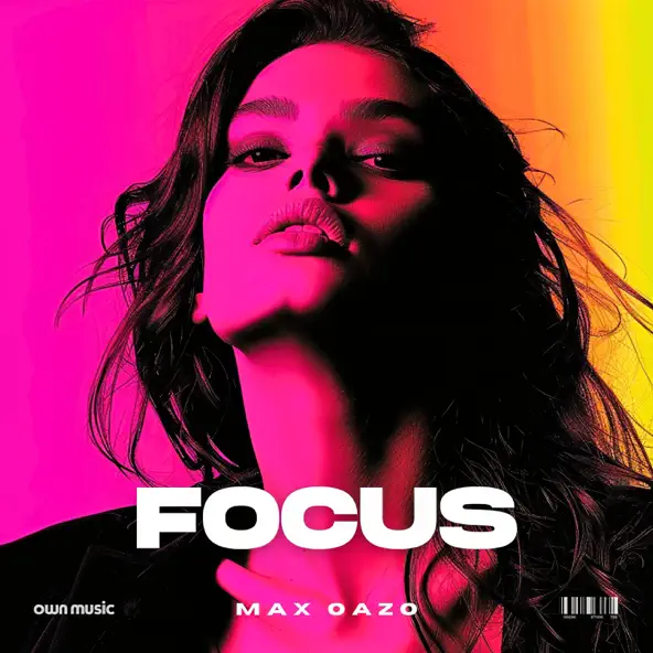 Музика Max Oazo - Focus