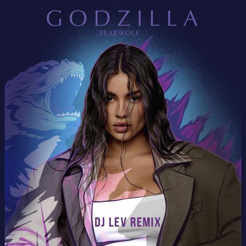 Музика Bearwolf - Godzilla (DJ Lev Remix)