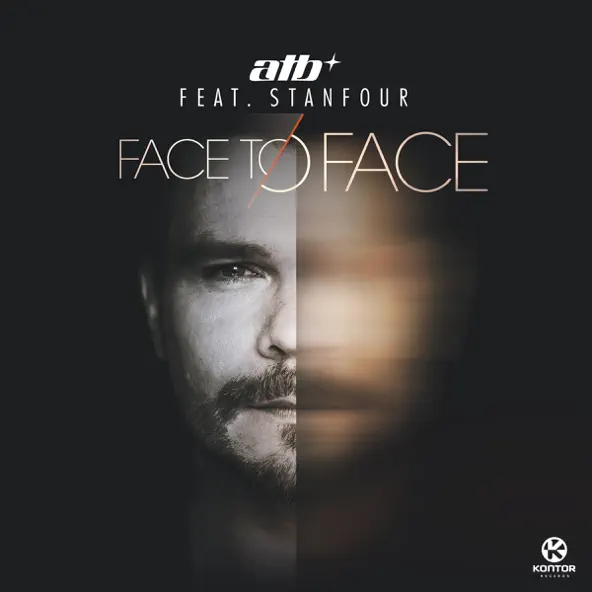 Музика ATB - Face To Face (feat. Stanfour)