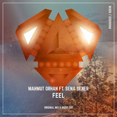 Музика Mahmut Orhan - Feel (feat. Sena Sener)