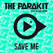 The Parakit от Save Me (feat. Alden Jacob)