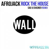 Afrojack от Rock The House (SAG & Chasner Remix)