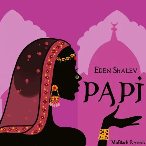 Музика Eden Shalev - Papi (Bhabi)