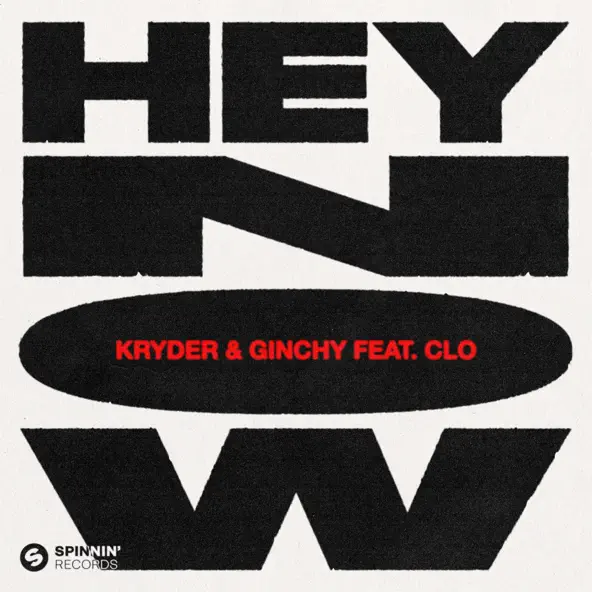 Музика Kryder & Ginchy feat. Clo - Hey Now (Ginchy Vip Edit)