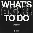 Luvstruck от What's A Girl To Do