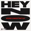 Kryder & Ginchy feat. Clo от Hey Now (Ginchy Vip Edit)