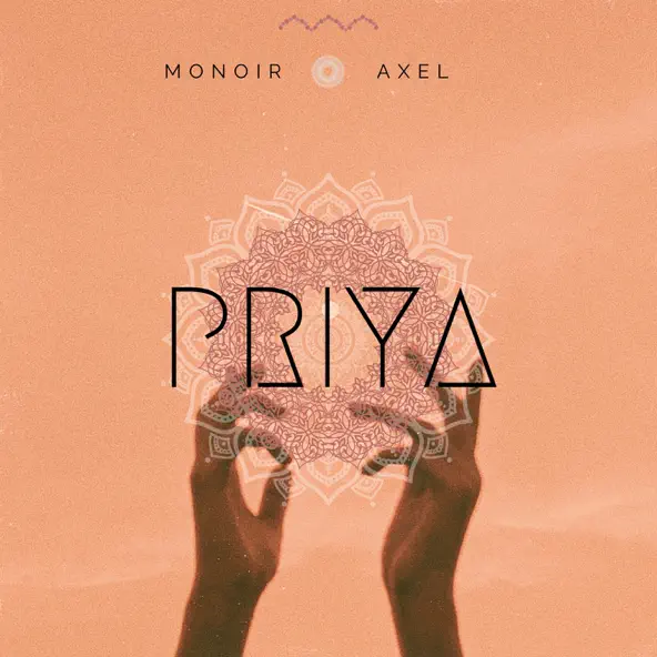 Музика Monoir - Priya (feat. Axel)