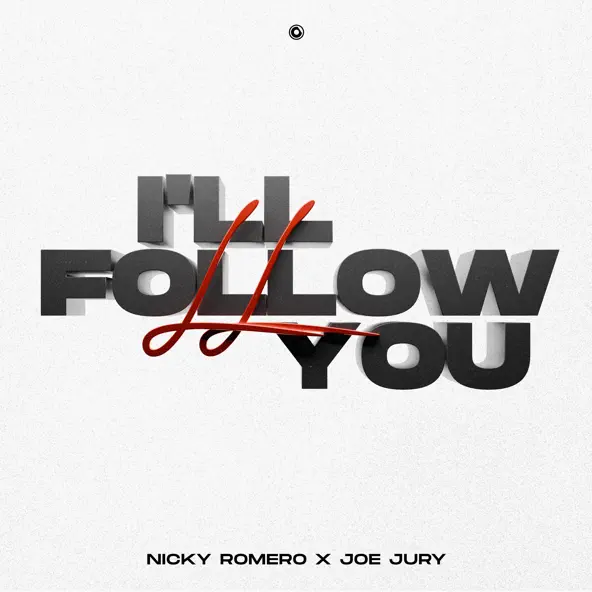 Музика Nicky Romero - I'll Follow You (feat. Joe Jury)