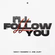 Nicky Romero от I'll Follow You (feat. Joe Jury)